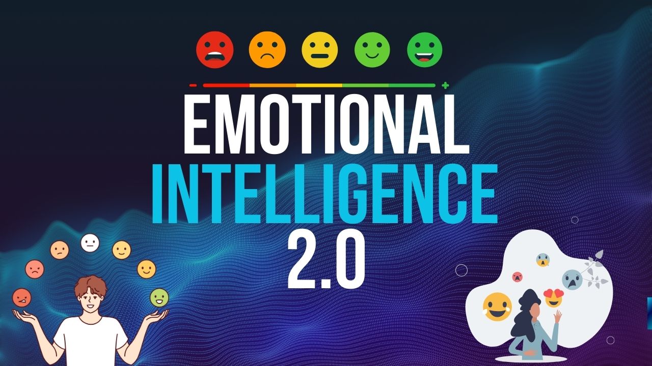 Emotional Intelligence 2.0