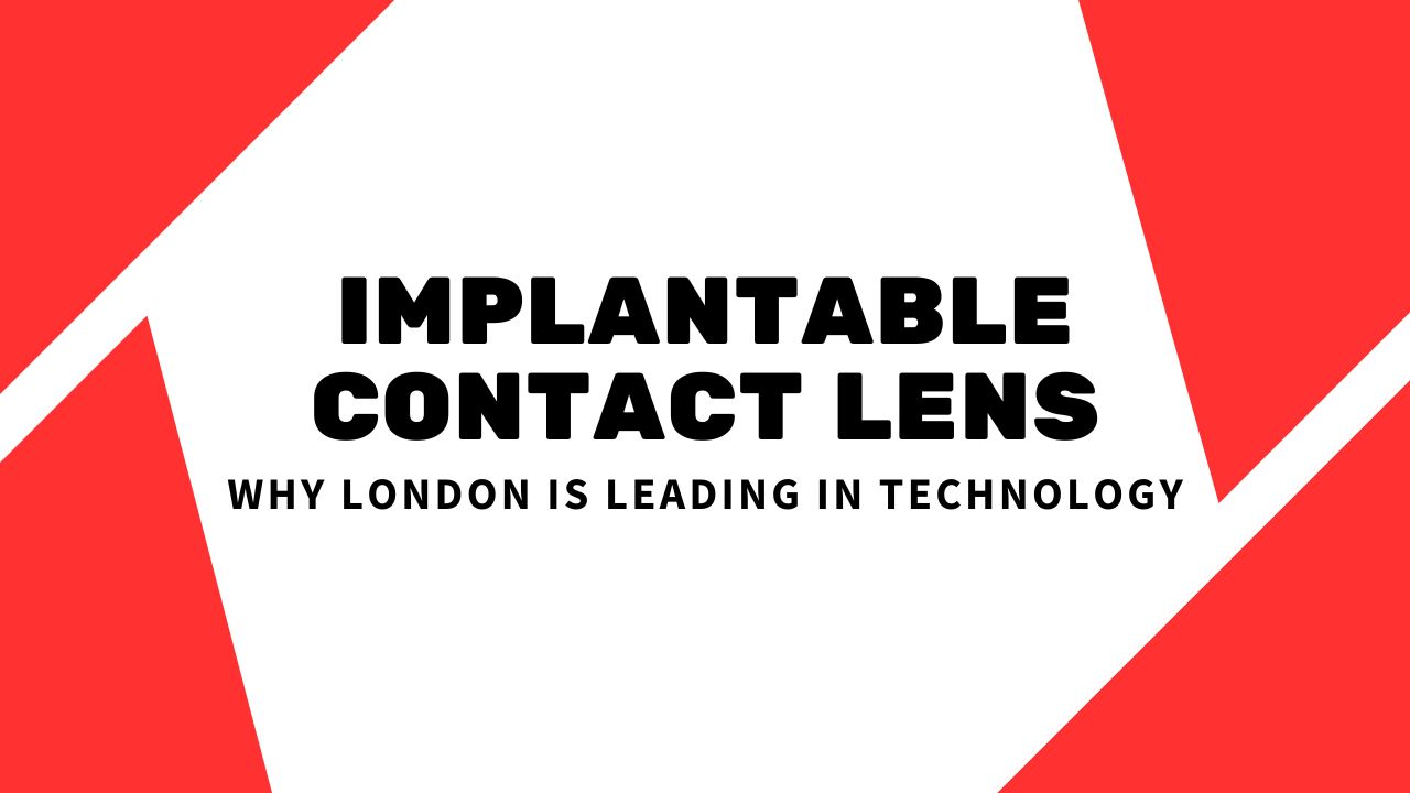 Implantable Contact Lens Technology