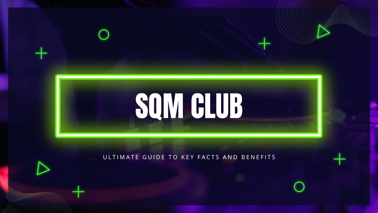 SQM Club