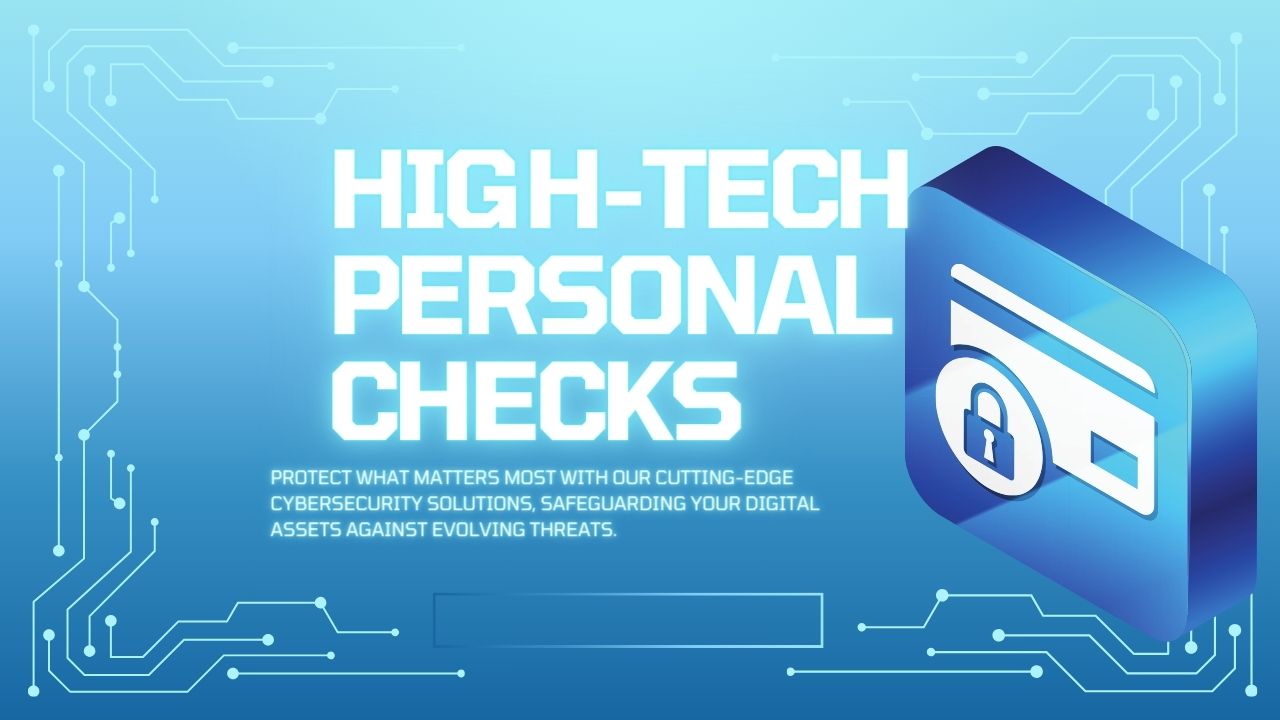 High-Tech Personal Checks